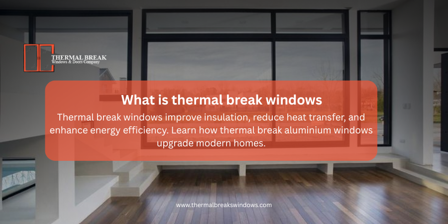 thermal break windows