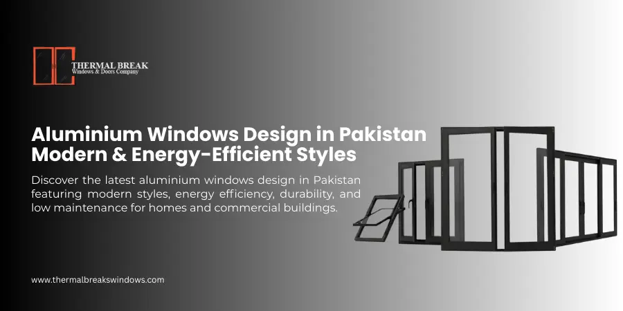Aluminium Windows Design in Pakistan