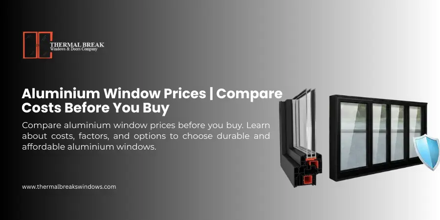 Aluminium Window Prices
