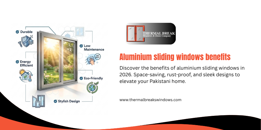Aluminium Sliding Windows Benefits