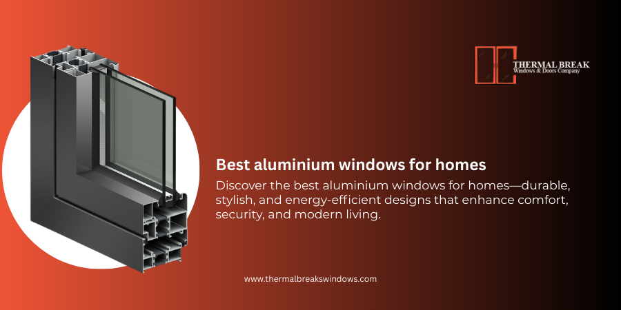 thermal breaks aluminium windows