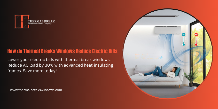 Thermal Break Windows