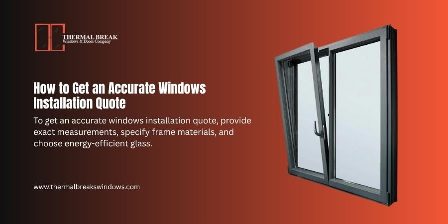 How to get an accurate windows installation quote