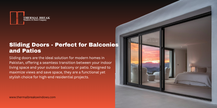 Sliding doors - perfect for balconies and patios