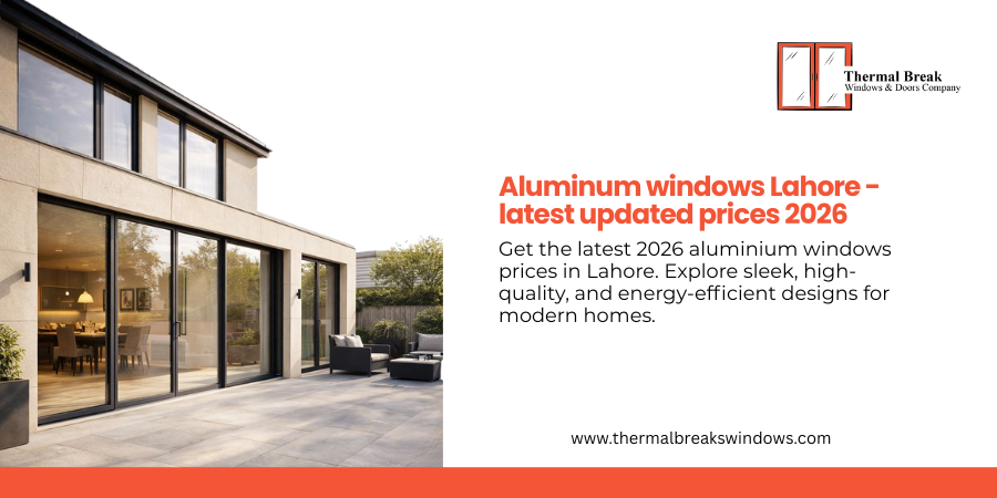 Aluminium Windows Lahore - Latest Updated Prices 2026