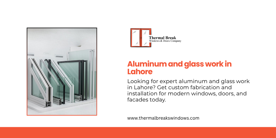Aluminium and Glass Work in Lahore