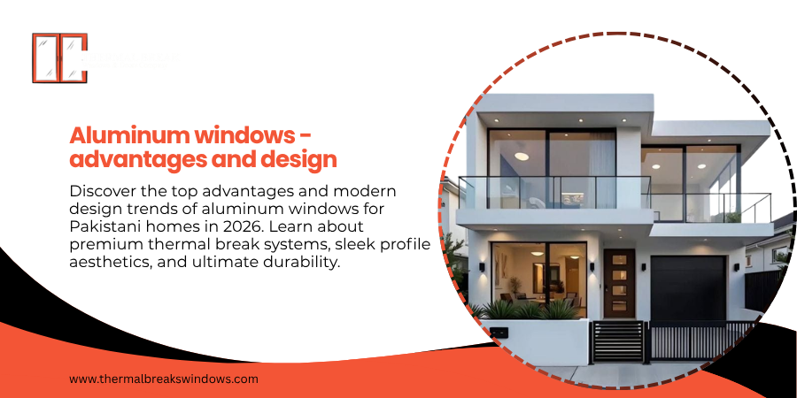Aluminium Windows - Advantages and Design