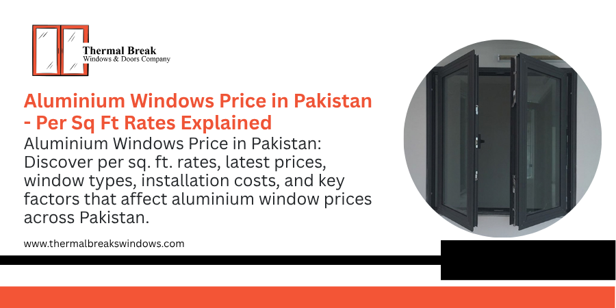 Aluminium Windows Price in Pakistan