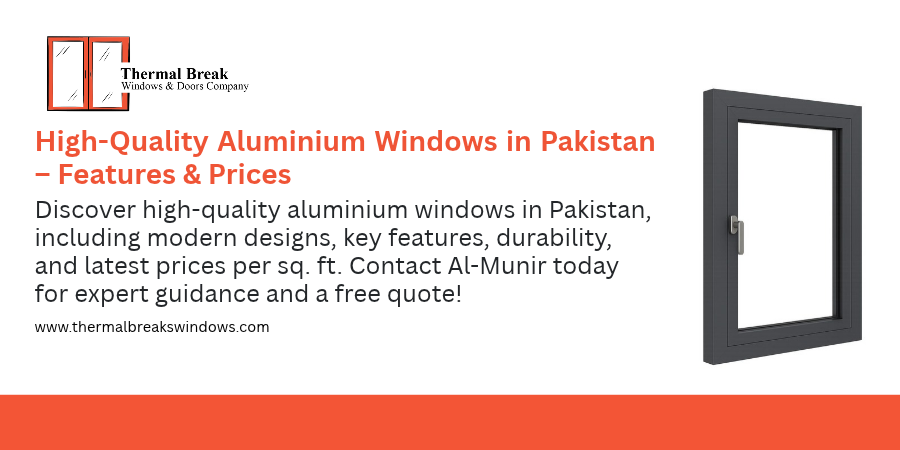High-Quality Aluminium Windows in Pakistan
